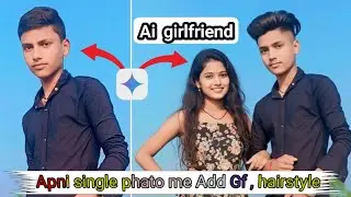 ✨ Ai Hair Style and Girlfriend Add | One Click Hairstyle Change | Girlfriend Add Photo Editing ✨
