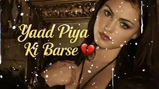 Yaad Piya Ki Barse 💔 | Romantic Hindi Song | Bheegi Raaton Ka Ishq