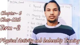 ##Physical activity and leadership training##Chapter-4!! CBSE!! Physical Education pradeepkarnwal!!