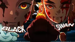 「Black Swan 🖤」Demon Slayer「AMV/EDIT」4K