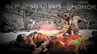 Reputation 60 Shaman - Head Banger Execution! [For Honor]