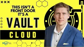 This Isn&rsquo;t a Front Door. It&rsquo;s a Vault Cloud - Future Secured Episode 36