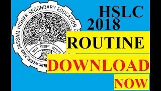 HSLC 2018 Examination Routine Download | SEBA 2018 | Assam