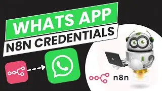How to Create WhatsApp Credentials for n8n