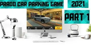 Prado Car Games modern Car Parking Car Games 2021 school Android Gameplay