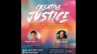 Creative Justice: Unblocking, Finding Balance & Healing Through Creativity.