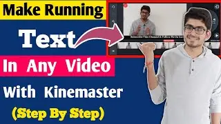How to add running text in video kinemaster|Running text kinemaster|Kinemaster editing tutorial 2020