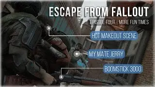 I love this game... - Escape From Tarkov Styled, Fallout 4 Collection Series - Episode 4