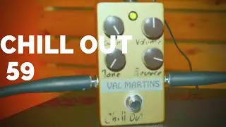Guitar pedal _CHILL OUT 59 by Val Martins