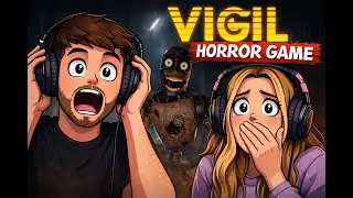 VIGIL Horror Game 😱| SCARIER Than We Expected