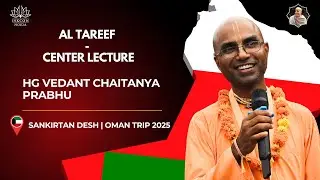 Importance of Bhakti | Only God Can Fulfill Emptiness | Vedanta Chaitanya Das | Oman
