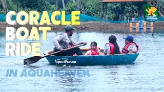 Coracle Boat Ride in Aquaheaven 🚣 | കുട്ടവഞ്ചി