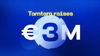 Tamtam Raises &euro;3M to equip Revenue Leaders with AI agents boosting every stage of the Sales Cycle