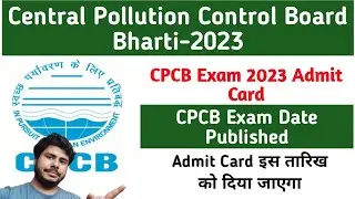 CPCB Vacancy 2023 Exam Date||CPCB Admit Card||CPCB Exam Shift||Jobless Family||