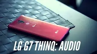 LG G7 ThinQ: Аудио