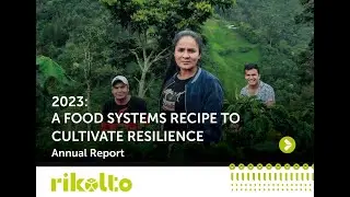 2023 Annual Report: a food systems recipe to cultivate resilience