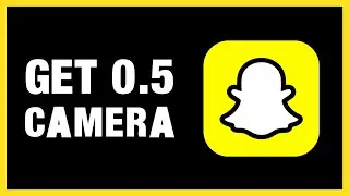 How To Get 0.5 Camera On Snapchat Mobile 2026