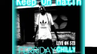 LIl k -----Hit'em wit da chilly (Revised - DA Offical video)