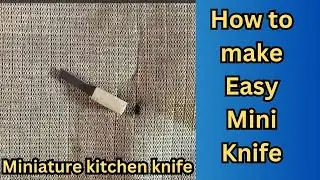 HOW TO MAKE EASY MINI KNIFE STEP BY STEP MWBS ART AND CRAFT