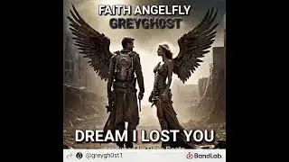 Dream I Lost U ft Faith Angelfly produced by Paca Beats by Greygh0st