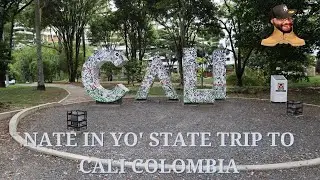 Nate in Yo' State Trip to Cali Colombia Experience Pt. 2 @NateInYoState