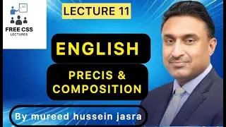 lect/11 CSS PMS Precis & Composition   Sentence Correction Techniques & Grammar Rules