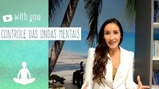 Como funcionam suas ONDAS MENTAIS
