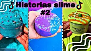 Historias com slime🍒😁~(Historias tiktok)