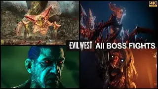 EVIL WEST - ALL BOSS FIGHTS [4K] [60FPS]