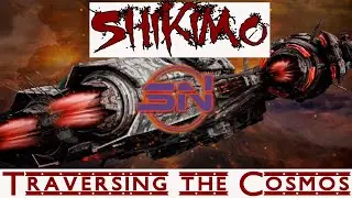 [ SHIKIMO ] - (Traversing the Cosmos)