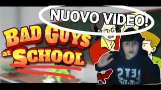LA SCUOLA PIU PAZZA DI SEMPRE! |bad guys at school
