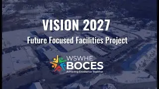 Vision 2027 Future Focused Facilities Project