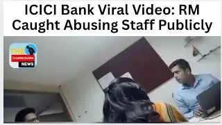 ICICI Bank Viral Video: RM Caught Abusing Staff Publicly
