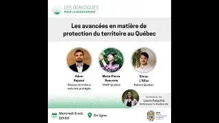 Les avanc&eacute;es en mati&egrave;re de protection du territoire au Qu&eacute;bec (8 octobre 2025)