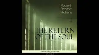 Return of the Soul - Robert Smythe Hichens