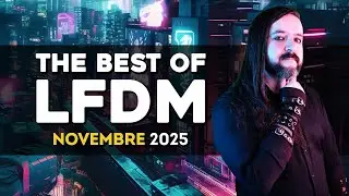 THE BEST OF LFDM | Novembre 2025