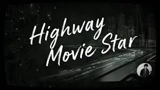 Highway Movie Star