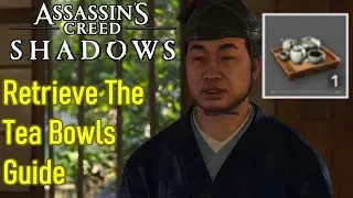 Assassin's Creed Shadows Retrieve the tea bowls 7/7 locations guide