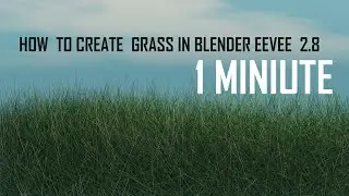 How to create Grass in blender Eevee 2.8