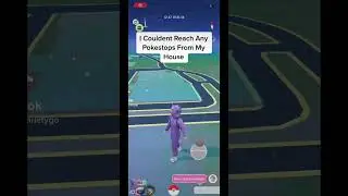 I Couldent Reach Any Pokestops From My House&hellip;