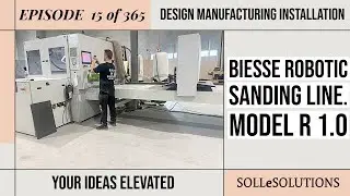 Episode 15 of 365.Troubleshooting a BIESSE Robotic Sanding Line. MODEL R 1.0