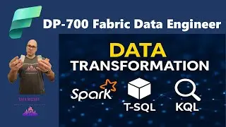 Transform Data Like a Pro in Microsoft Fabric | PySpark, T-SQL, KQL