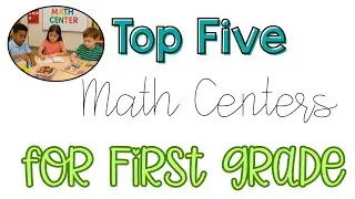 Top 5 Math Centers for First Grade | Engaging & Easy-to-Use Math Center Ideas