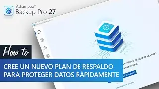 Ashampoo Backup Pro 27 - Respaldo inteligente y r&aacute;pido - Espa&ntilde;ol