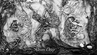 AeTopus - Altum Deep (2020) Bass Wave Dark Ambient Electronic Music