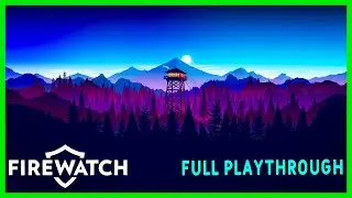 FIREWATCH: Full Playthrough 2025 (AMAZING Story)