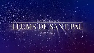 Llums de Sant Pau | 4K Timelapse & Hyperlapse