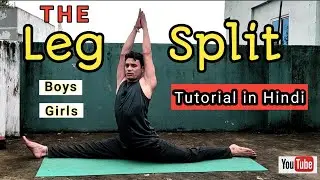 The Leg Split Tutorial In Hindi | Leg Stretching Full Video | By @Sandeepyogastudio