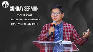 Sunday Sermon | Zindo thiamna  ih manphat na | Rev. Cin Suan Pau  | TSBC | Jan 11 2026