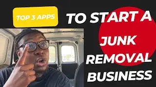 BEST Apps To Help Start A Junk Removal Business Today!